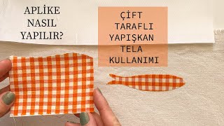 Çift Taraflı Yapışkan Tela Nasıl Kullanılır Aplike Kumaş Nasıl Yapılır [upl. by Maxwell]