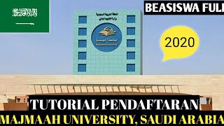 CARA DAFTAR DI MAJMAAH UNIVERSITY SAUDI ARABIA 2020 [upl. by Ecraep]