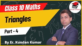 Triangles Part  4  Class 10 Maths  Class 10 Maths Triangles  NCERT Maths  CBSE  Chapter 6 [upl. by Marsha]