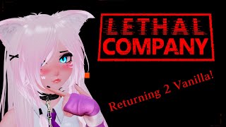 Lethally Vanilla  Lethal Company Live [upl. by Adivad]