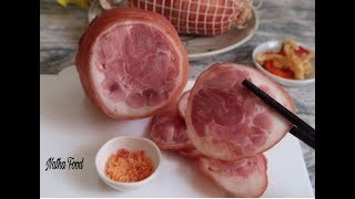 Giò heo jambon cách làm thịt nguội thật chuẩn thật ngon cho ngày tết  Natha Food [upl. by Bultman]