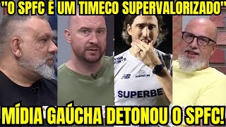 quotO SPFC É UM TIMECOquot MÍDIA GAUCHA HUMILHOU O SPFC EM REDE NACIONAL [upl. by Torrlow]