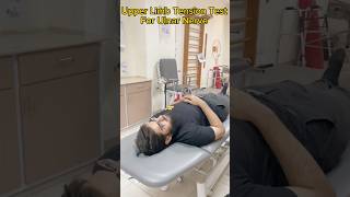 Upper Limb Tension Test ULTT  Ulnar Nerve specialtests youtubeshorts clinical medical viral [upl. by Oidacra]