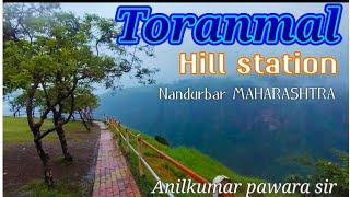 Toranmal Hill station DistrictNandurbar MAHARASHTRA [upl. by Retsbew]