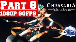 Chessaria The Tactical Adventure  Walkthrough Gameplay Part 8  No Commentary PC [upl. by Wahs132]