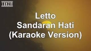 Letto  Sandaran Hati Karaoke Version  Lyrics No Vocal sunziq [upl. by Ailadi]