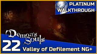 Demons Souls Full Platinum Walkthrough  22  Valley of Defilement NG [upl. by Ginsberg]