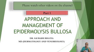 1 Approach and Management of Epidermolysis Bullosa  Part 1 Modalities for Care [upl. by Cathrine321]