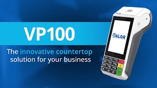 Innovative Countertop Solution VP100  Transform Your Business  Valor PayTech [upl. by Maryellen50]