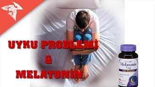 Uykusuzluk Problemi ve Melatonin [upl. by Lucien]