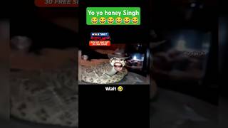 Funny video 😂Shorts yo yo honey Singh up😂😂 [upl. by Manaker]