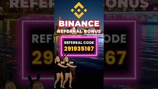 Binance Referral Bonus Using Referral Code quot291935167quot To Maximize Your Trading Profits [upl. by Kussell]