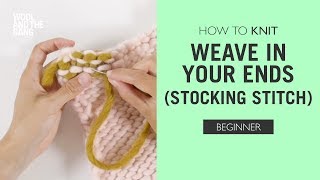 How to Knit Weave in your Ends Stocking Stitch [upl. by Nahij]