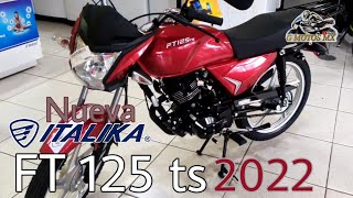 Nueva Italika Ft 125 ts  2022  G Motos Mx 🏍️ [upl. by Barber]