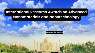 24th Edition of International Awards on Advanced Nanomaterials and Nanotechnology [upl. by Verner]