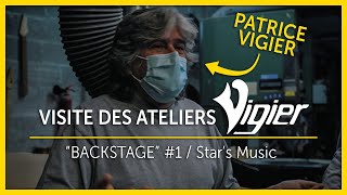 PATRICE VIGIER nous fait visiter ses ATELIERS  Stars Music quotBACKSTAGEquot 1 [upl. by Moclam523]