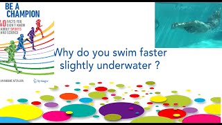 Why do you swim faster slightly underwater [upl. by Oicul]