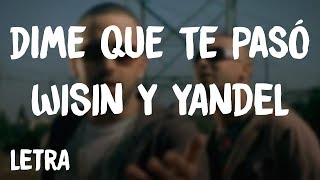 Wisin y Yandel  Dime Que Te Pasó LetraLyrics [upl. by Tebasile]