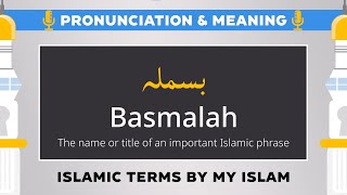 What is the Basmalah Meaning and Pronunciation  Islamic Terms [upl. by Anih]