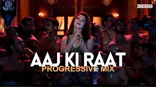 Aaj Ki Raat  Remix  Debb  Progressive Mix  Stree 2  Tamannaah Bhatia  SachinJigar [upl. by Sukin]