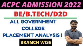 GOVERNMENT COLLEGE માં બ્રાન્ચ વાઈસ PLACEMENT કેટલું છે  ACPC ADMISSION 2022  BEBTECHD2D [upl. by Aylatan]