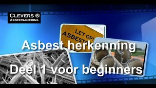 Asbestherkenning deel 1 Clevers Asbestsanering [upl. by Nedarb]