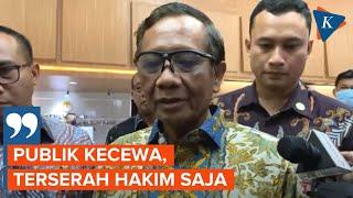 FULL Mahfud MD Kecewa Terdakwa Kasus Penipuan Indosurya Bebas [upl. by Eilrebmik637]