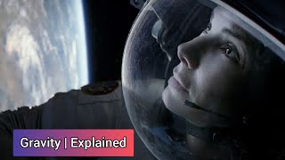 Gravity  Movie Analysis  Exploring the Depths of Space  Movie Breakdown amp Explanation [upl. by January241]