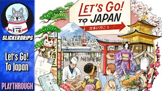 Lets Go To Japan  Solo Playthrough [upl. by Rind738]