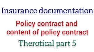 Policy contract  content of policy contract  part 5 [upl. by Strait706]