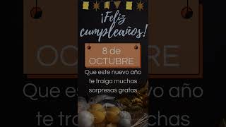 FELIZ CUMPLEAÑOS 8 de OCTUBRE 💟Felicitaciones de cumpleaños divertidas 🎉happybirthday cumpleaños [upl. by Zeidman246]