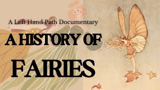 Fairies The Documentary  The Folklore amp History of Faery Belief [upl. by Arathorn]