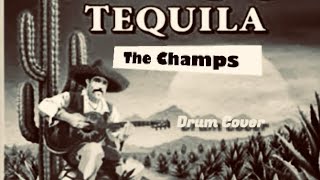 The Champs  Tequila Drum Cover [upl. by Iiette249]