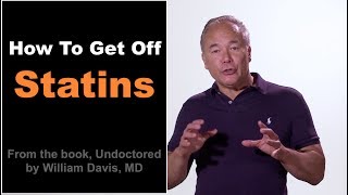 Dr William Davis DIY Healthcare How To Get Off Statins [upl. by Lovering]