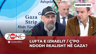 Lufta e Izraelit  Çpo ndodh realisht në Gaza  Zone e Lire [upl. by Bourgeois]