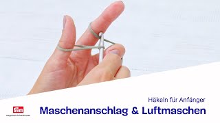 Häkeln für Anfänger  Maschenanschlag amp Luftmaschen  Learn How to Start Crocheting [upl. by Ainot416]