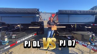 PJ Trailers DL vs PJ Trailers D7  WHICH ONE IS THE BEST DUMP TRAILER FOR YOU [upl. by Anilra]