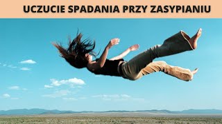 Uczucie spadania przy zasypianiu – Czy to objaw choroby [upl. by Abe785]