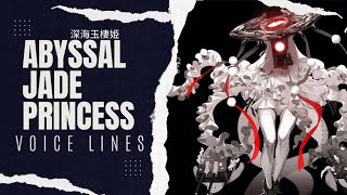 °•《 Abyssal Jade Princess Voice Lines  Kantai Collection 》•° [upl. by Llesram]