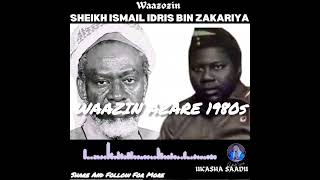 WAAZIN AZARE SHEIKH ISMAILA IDRIS BIN ZAKARIYYA [upl. by Remington898]