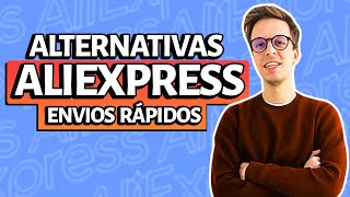 ALTERNATIVAS A ALIEXPRESS  Envíos Rápidos Dropshipping [upl. by Ashti]