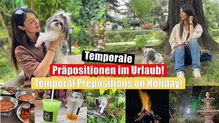 Temporale Präpositionen im Urlaub [upl. by Feerahs]