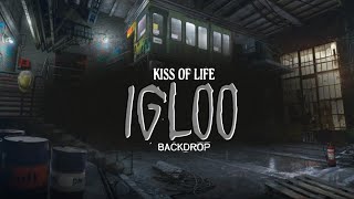 KISS OF LIFE  IGLOO Video Background [upl. by Sinaj132]