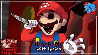 ItsAMe WITH LYRICS  FNF Marios Madness V2 Cover [upl. by Attenej]