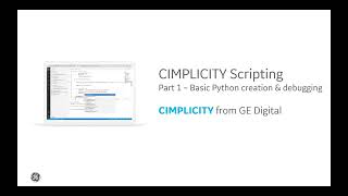 GE Digital CIMPLICITY Python Scripting Introduction  Part 1 [upl. by Lener]