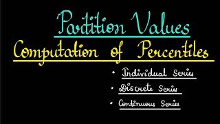 Calculation of Percentile  Partition Values  Class XI  BCom  MCom [upl. by Ekal]