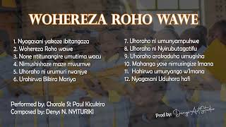 Wohereza Roho wawe  Chorale St Paul Psalms Album [upl. by Una]