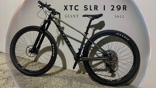 Giant XTC SLR 1 29r 2022 Coming Soon [upl. by Stanley]