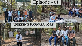 Trekking Karnala Fort With Providence Family  Episode One [upl. by Enelrihs]