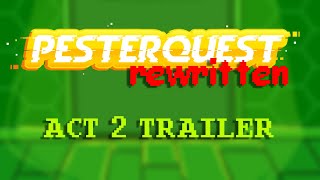 Pesterquest Rewritten SAHCon Summer 2024 Trailer [upl. by Meyers871]